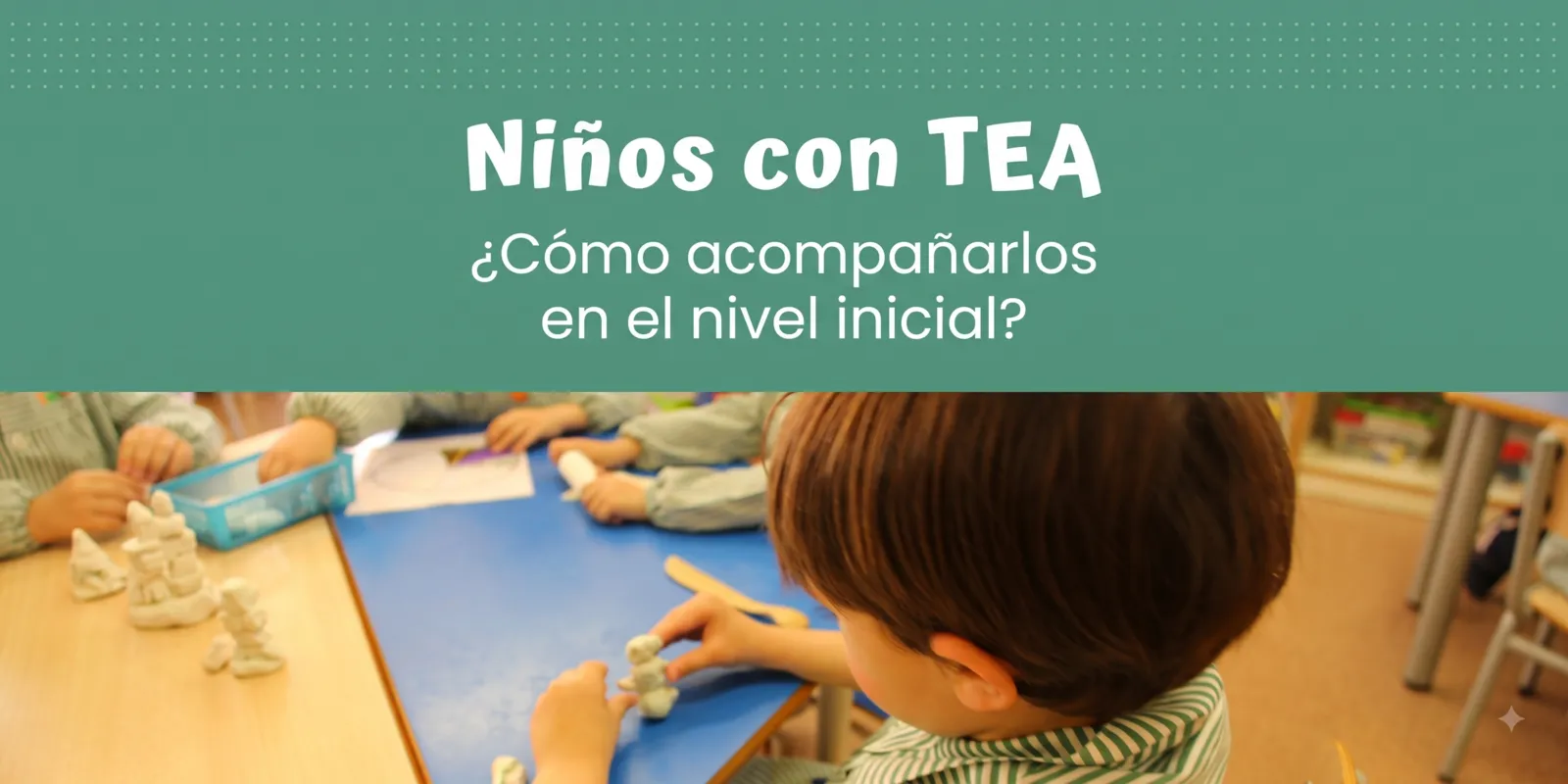 Niños con TEA en el nivel inicial